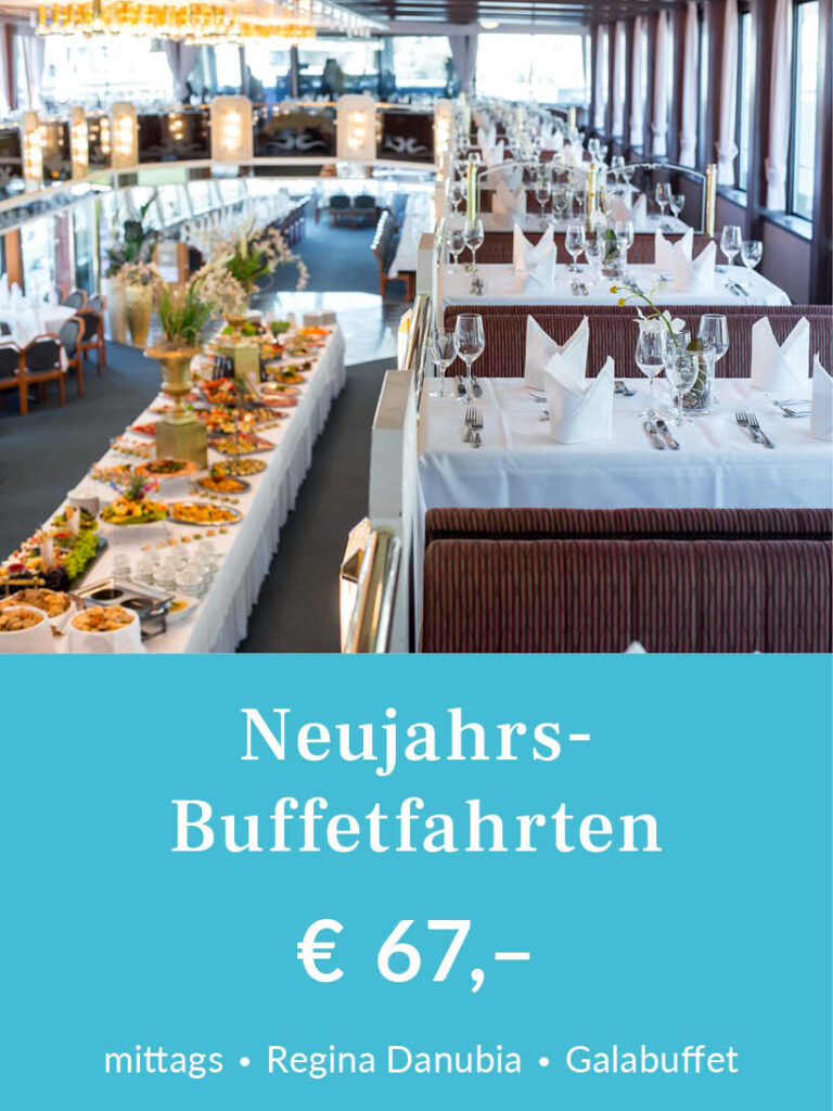 Neujahrsbuffetfahrt mit dem Galaschiff Regina Danubia. Tickets für 67 Euro pro Person inklusive Galabuffet. Für mehr Infos oder eine Buchung bitte hier klicken.