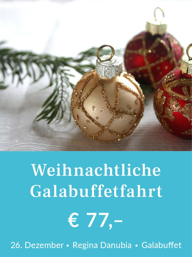 Weihnachtliche Galabuffetfahrt am 26. Dezember ab Passau mit dem Galaschiff Regina Danubia. Tickets für 77 Euro pro Person inklusive Galabuffet. Für mehr Infos oder eine Buchung bitte hier klicken.