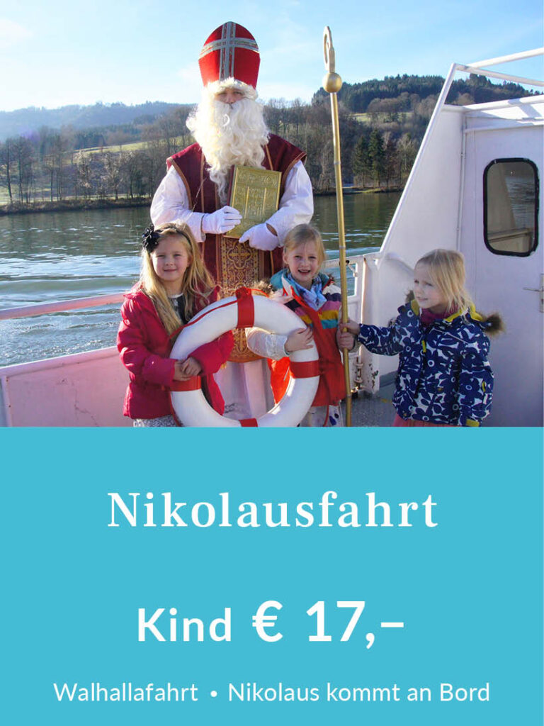 Nikolausfahrt zur Walhalla – der Nikolaus kommt an Bord! Tickets kosten für Kinder 17 Euro, für Erwachsen 21 Euro. Für mehr Infos oder eine Buchung bitte hier klicken.